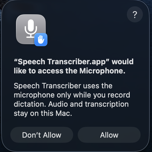 The Mac asking: Speech Transcriber.app would like to access the Microphone, with Don't Allow and Allow